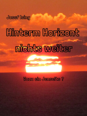 cover image of Hinterm Horizont nichts weiter
